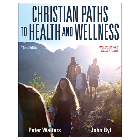 Christian Paths to Health and Wellness 3rd Edition epub With Web Study Guide