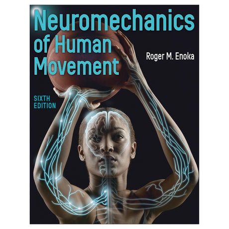Neuromechanics of Human Movement 6th Edition epub