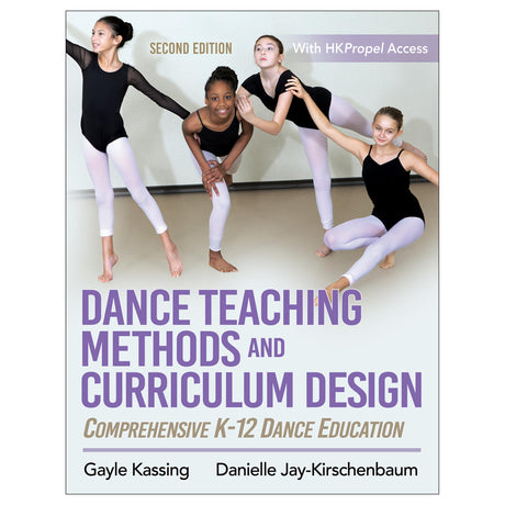 Dance Teaching Methods and Curriculum Design 2nd Edition