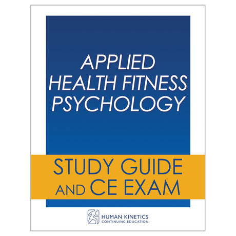 Applied Health Fitness Psychology Online CE Course Without Book