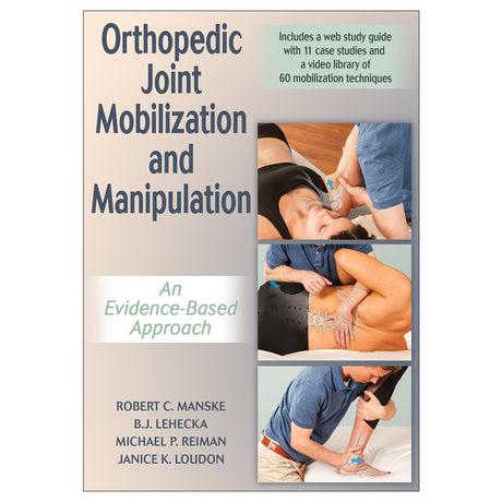 Orthopedic Joint Mobilization and Manipulation With Web Study Guide