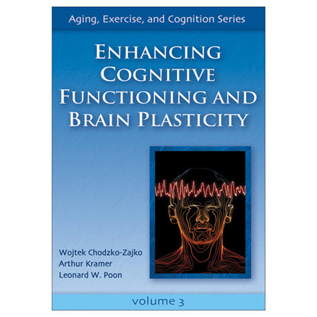 Enhancing Cognitive Functioning and Brain Plasticity PDF