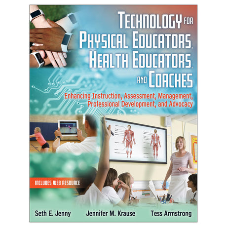 Technology for Physical Educators, Health Educators, and Coaches