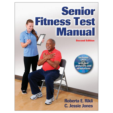 Senior Fitness Test Manual-2nd Edition