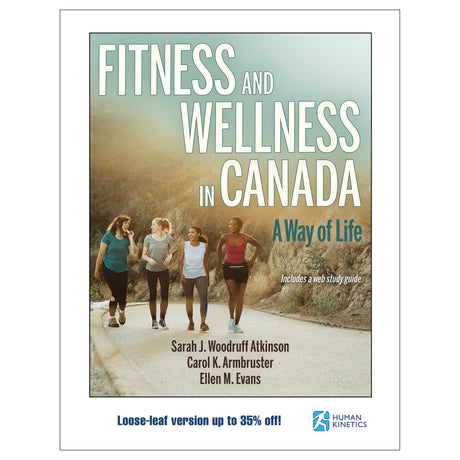 Fitness and Wellness in Canada With Web Study Guide Loose-Leaf Edition