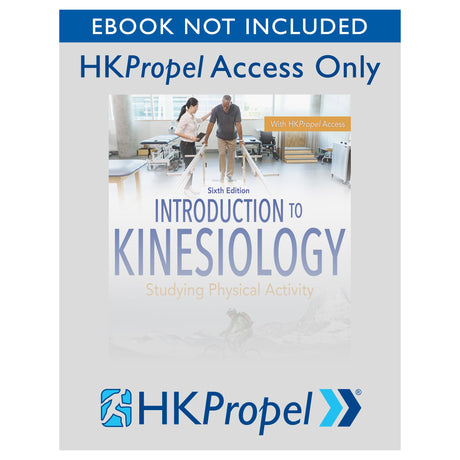Introduction to Kinesiology 6th Edition HKPropel Access-Ebook not included
