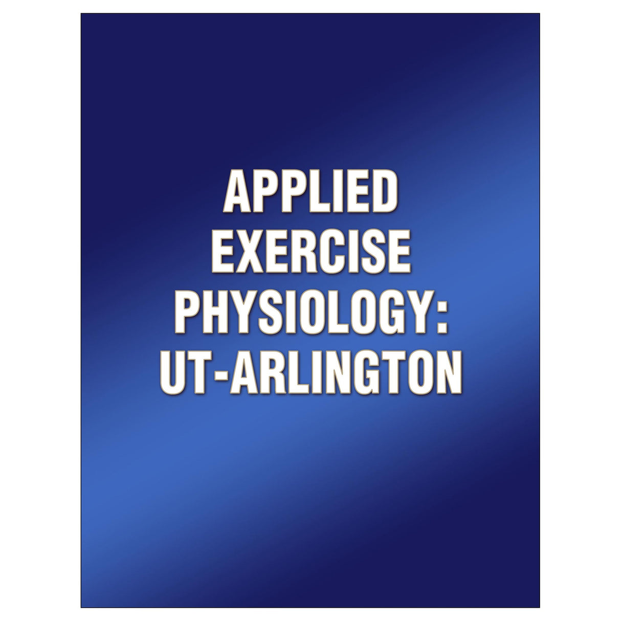 Applied Exercise Physiology 2nd Edition-UT Arlington