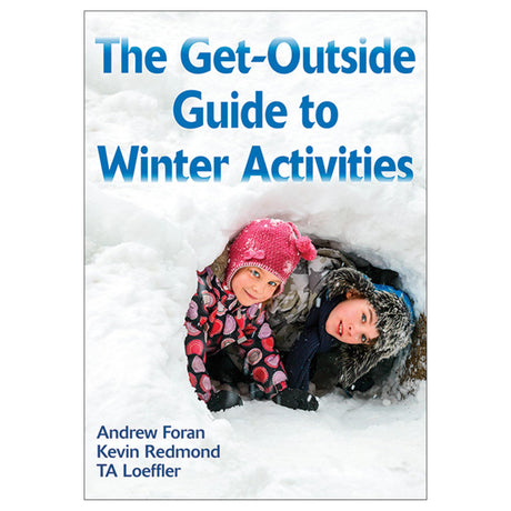 The Get-Outside Guide to Winter Activities PDF