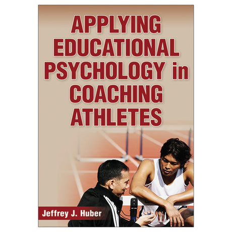 Applying Educational Psychology in Coaching Athletes epub