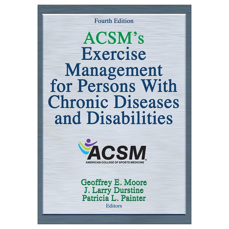 ACSM's Exercise Management for Persons With Chronic Diseases and Disabilities 4th Edition epub