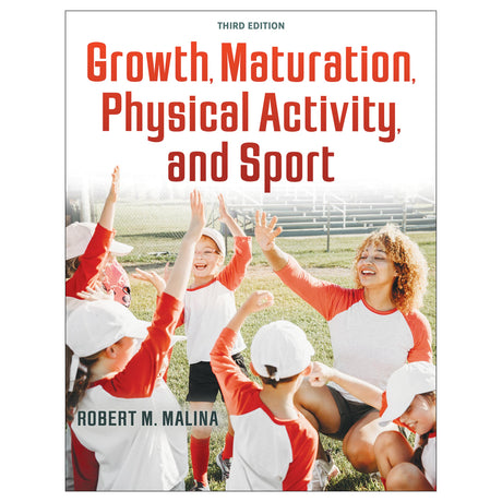 Growth, Maturation, Physical Activity, and Sport 3rd Edition epub