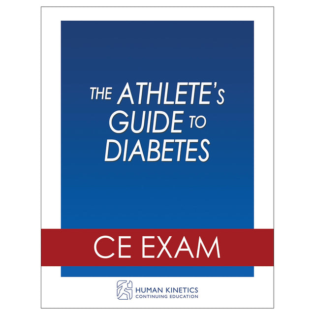 The Athlete's Guide to Diabetes Online CE Exam Without Book