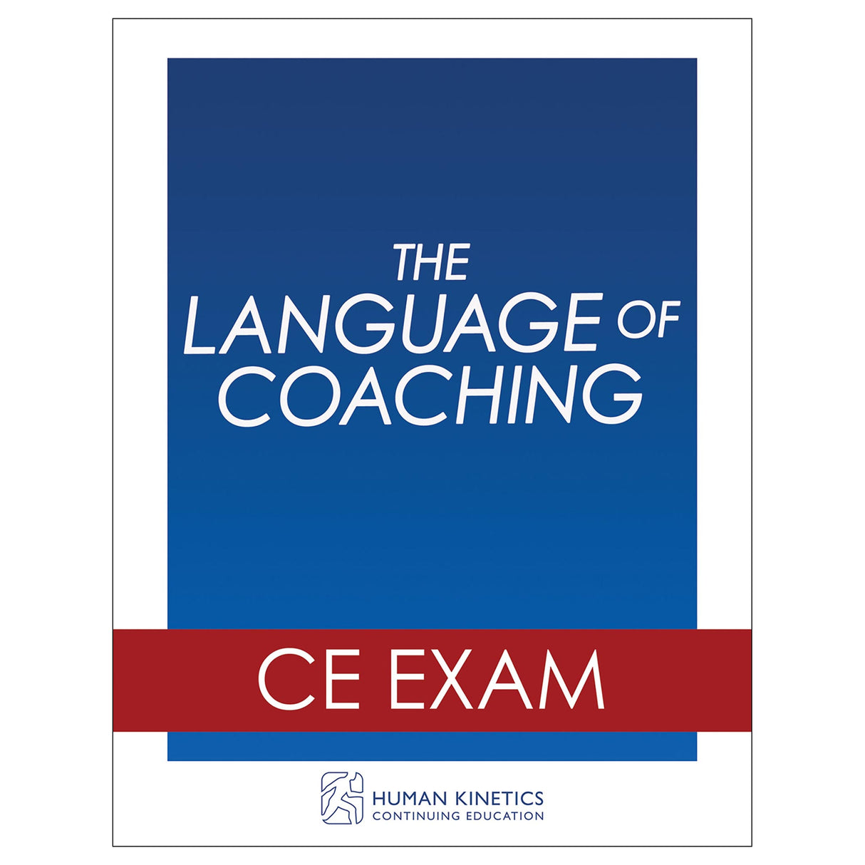 The Language of Coaching Online CE Exam Without Book