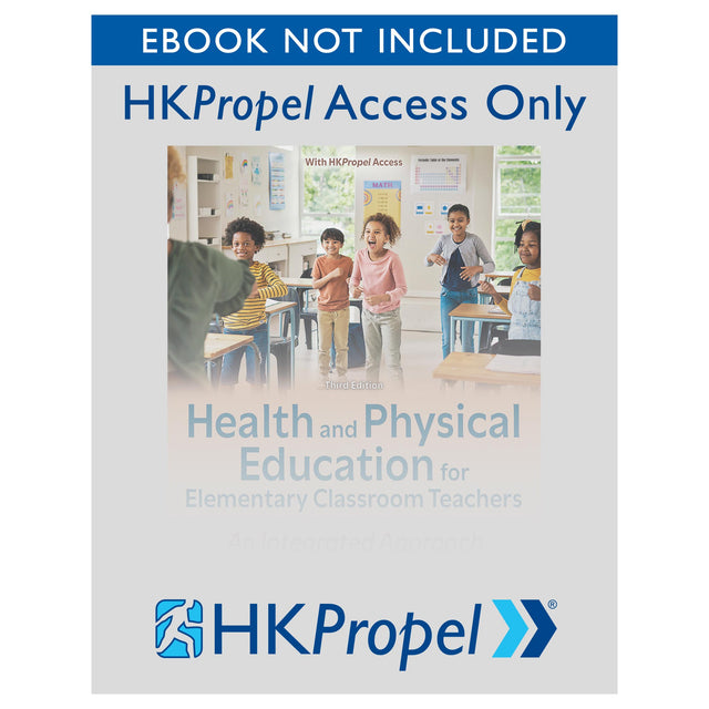 Health and Physical Education for Elementary Classroom Teachers 3rd Edition HKPropel Access-Ebook not included