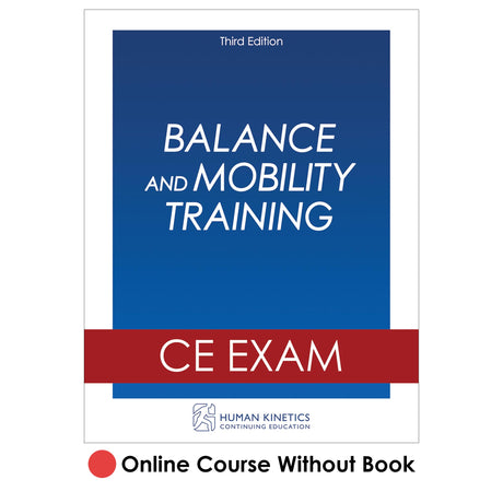 Balance and Mobility Training 3rd Edition Online CE Course Without Book