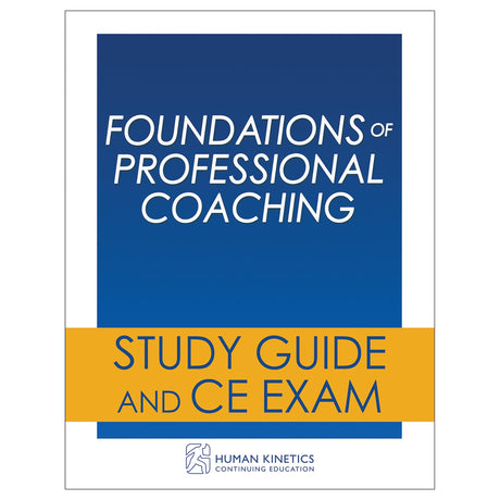Foundations of Professional Coaching Online CE Course Without Book