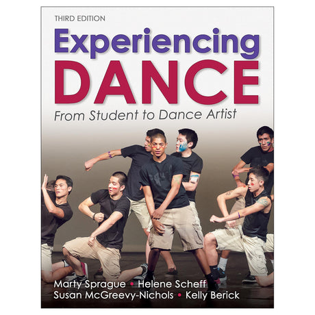 Experiencing Dance 3rd Edition