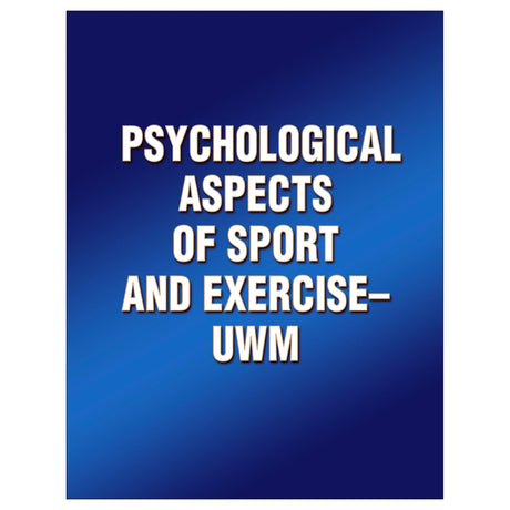 Psychological Aspects of Sport and Exercise-UWM