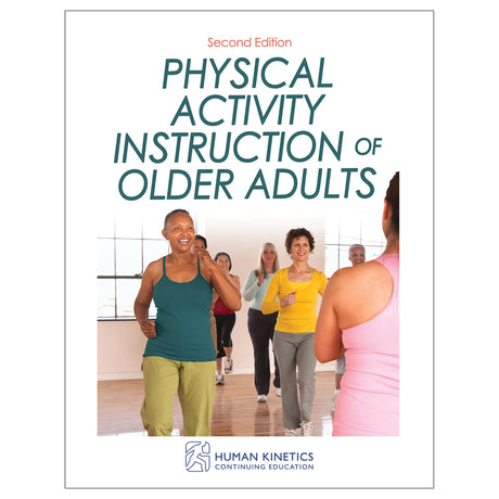 Physical Activity Instruction of Older Adults 2nd Edition Online CE Exam With Ebook