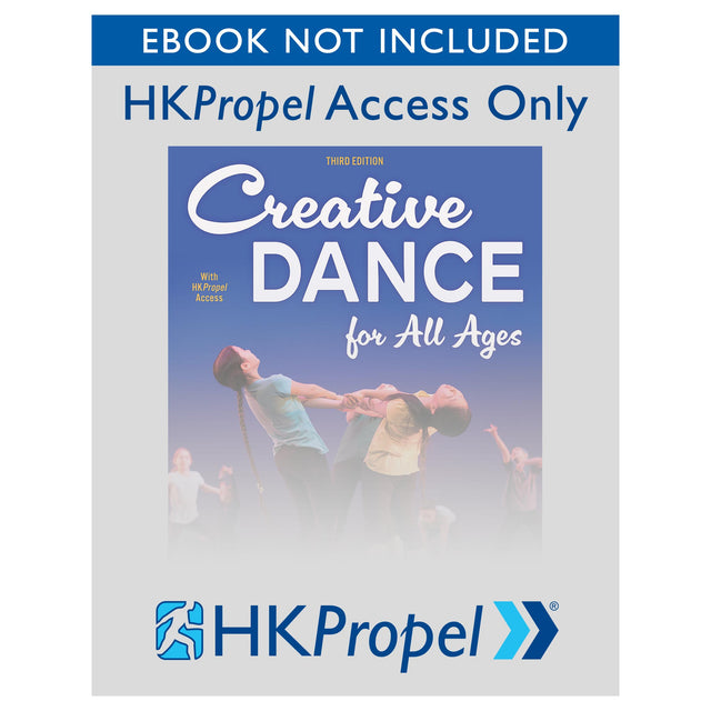Creative Dance for All Ages 3rd Edition HKPropel Access-Ebook not included