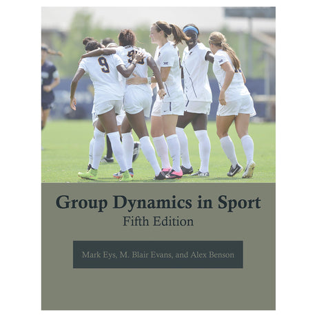 Group Dynamics in Sport 5th Edition