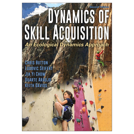 Dynamics of Skill Acquisition-2nd Edition