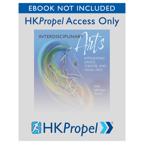 Interdisciplinary Arts HKPropel Access-Ebook not included