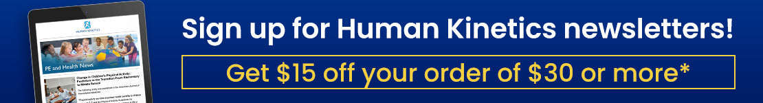 An ipad with a newsletter on the screen, caption reads Sign up for Human Kinetics newsletters! Get $15 off your order of $30 or more